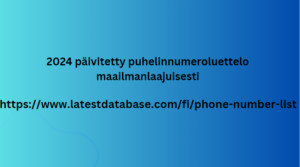 2024 päivitetty puhelinnumeroluettelo maailmanlaajuisesti