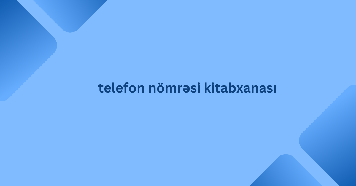 telefon nömrəsi kitabxanası