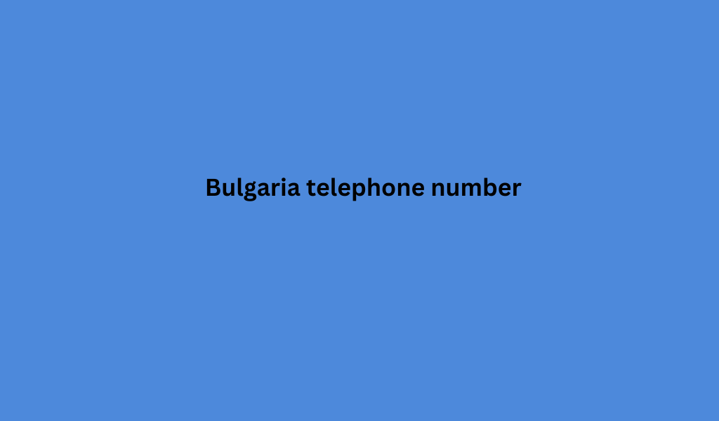 Bulgaria telephone number