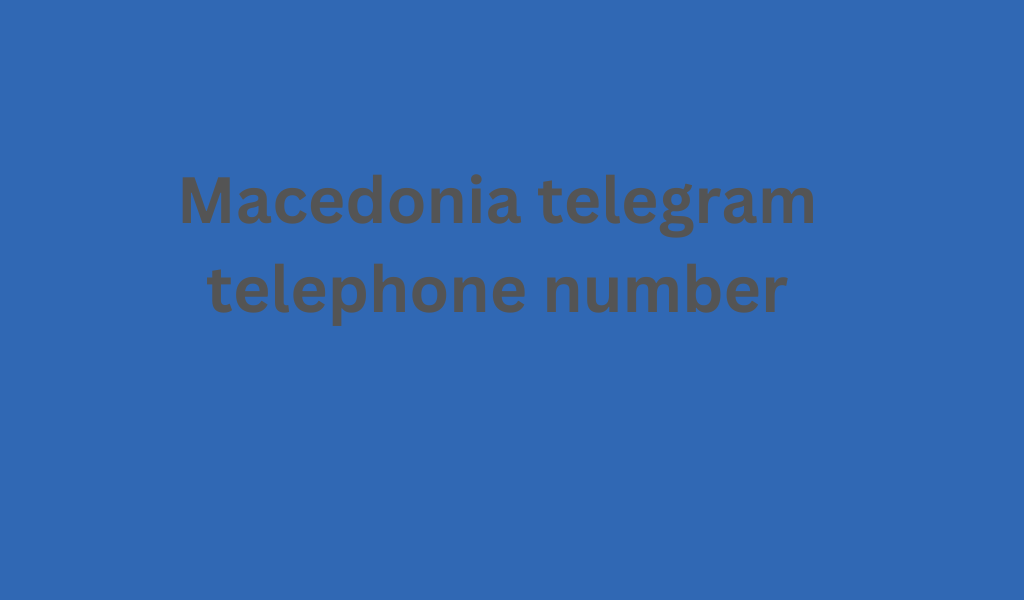 Macedonia telegram telephone number