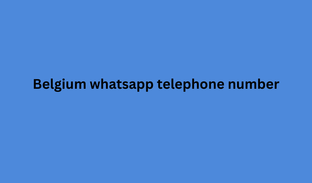 Belgium whatsapp telephone number