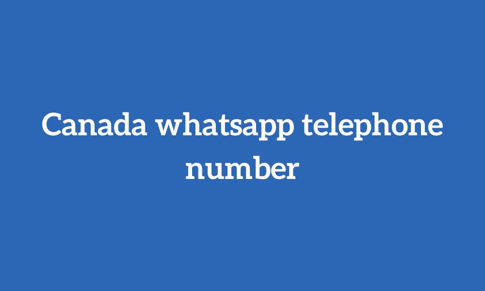 Canada whatsapp telephone number