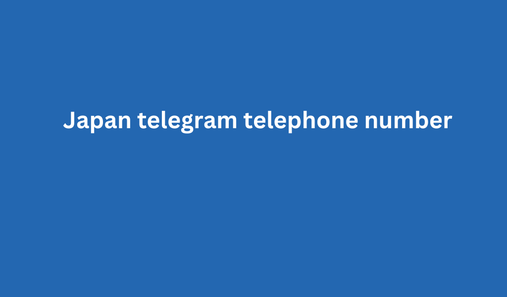 Japan telegram telephone number