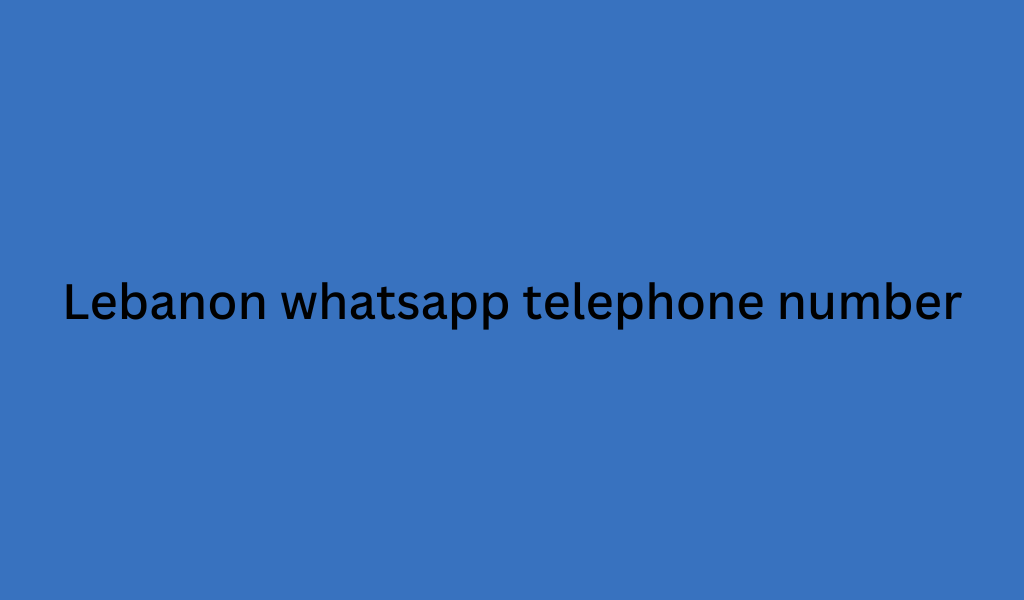 Lebanon whatsapp telephone number