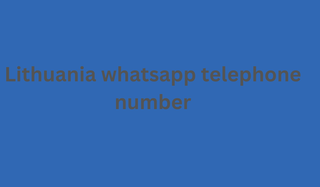 Lithuania whatsapp telephone number