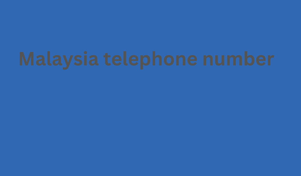 Malaysia telephone number