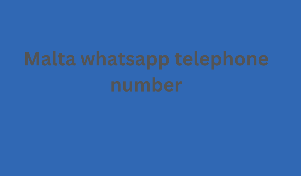 Malta whatsapp telephone number