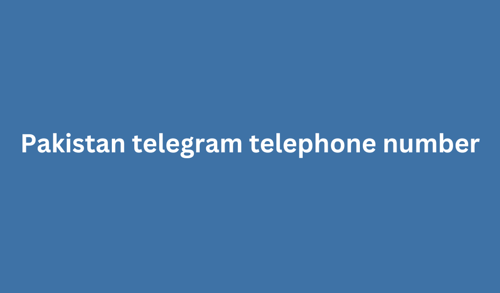 Pakistan telegram telephone number