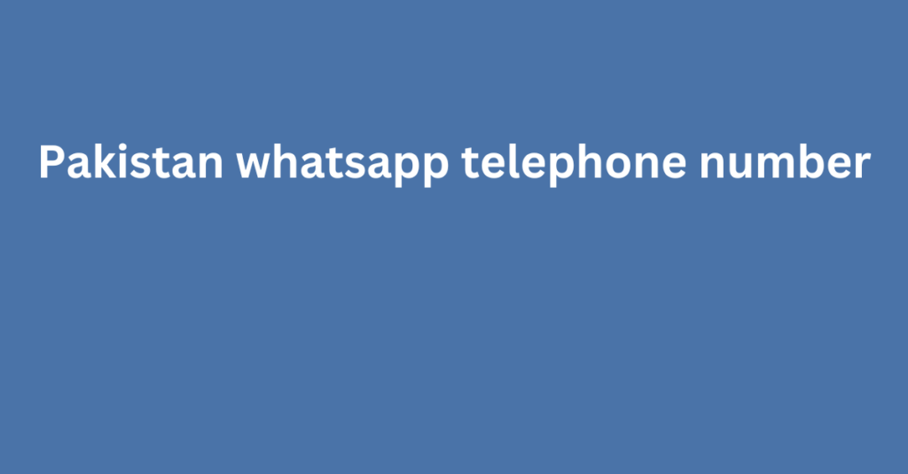 Pakistan whatsapp telephone number