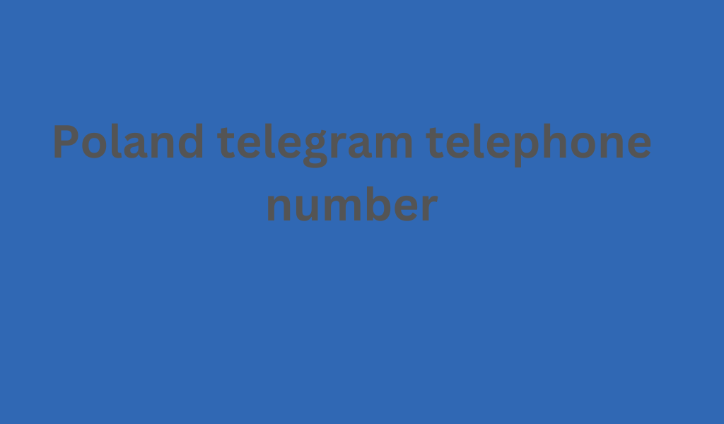 Poland telegram telephone number