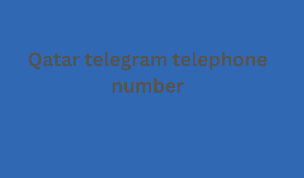 Qatar telegram telephone number