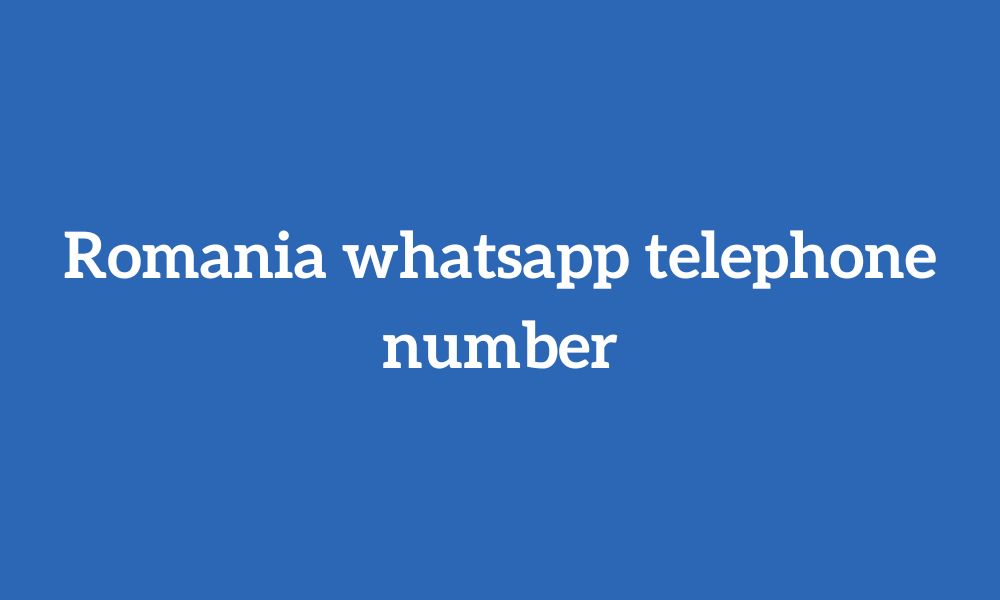 Romania whatsapp telephone number