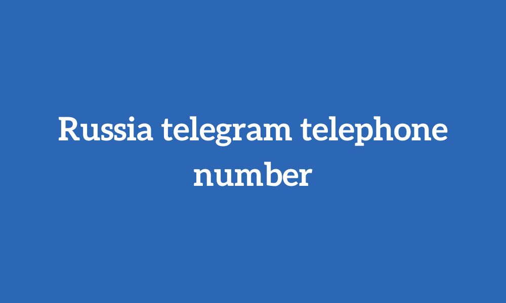 Russia telegram telephone number