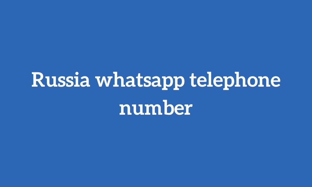 Russia whatsapp telephone number