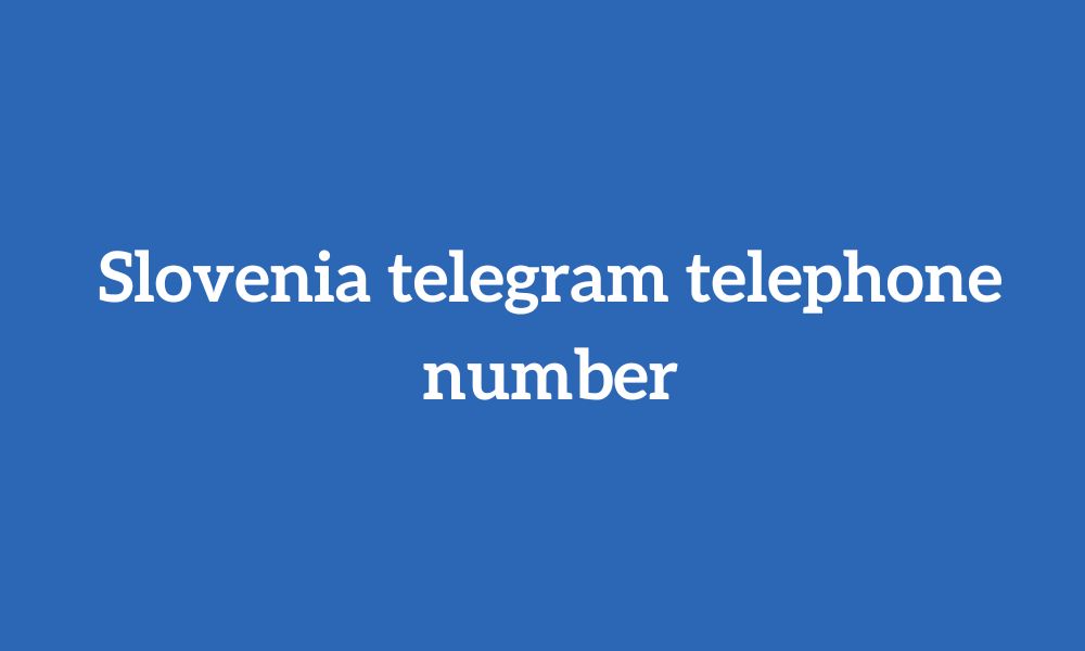 Slovenia telegram telephone number