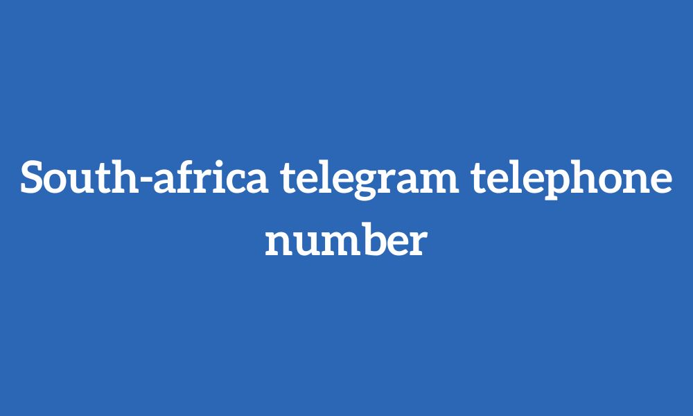 South-africa telegram telephone number