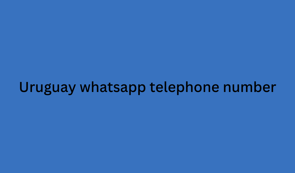 Uruguay whatsapp telephone number